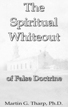 Spiritual Whiteout of False Doctrine