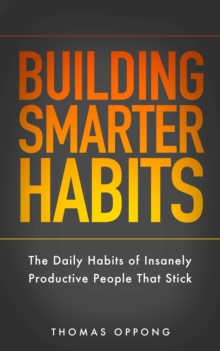 Building Smarter Habits