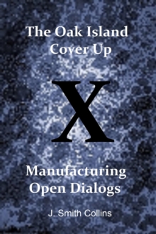 Oak Island Cover Up: Manufacturing Open Dialogs