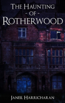 Haunting of Rotherwood