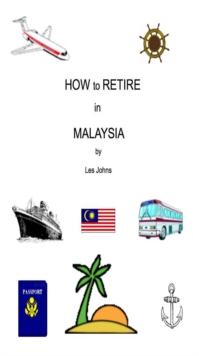 How to Retire in Malaysia