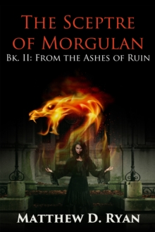 Sceptre of Morgulan (Bk. II: From the Ashes of Ruin)