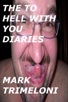 To Hell With You Diaries