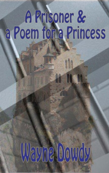 Prisoner & a Poem for a Princess