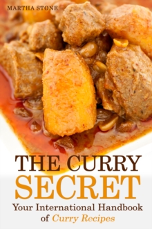 Curry Secret: Your International Handbook of Curry Recipes