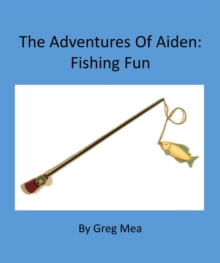 Adventures of Aiden: Fishing Fun