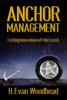 Anchor Management: Letting Innovation off the Leash