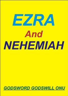 Ezra and Nehemiah, the Men Who Feared God