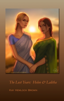 Helen and Lalitha: The Lost Years