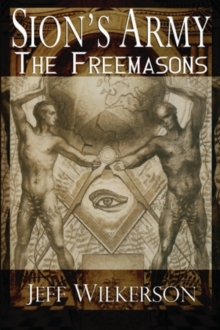 Sion's Army: The Freemasons