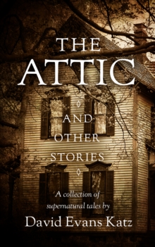 Attic and Other Stories