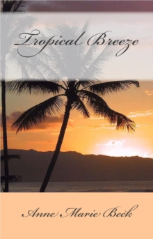 Tropical Breeze : Tropical Escape, #2