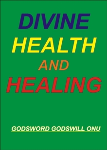 Divine Health and Healing