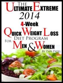 Ultimate Extreme 2014 4-Week Quick Weight Loss Diet Program For Men And Women