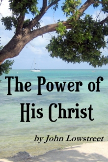 Power of His Christ