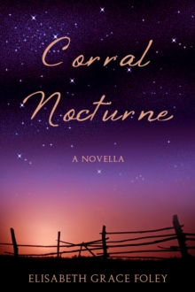 Corral Nocturne: A Novella