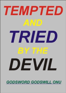 Tempted and Tried By the Devil