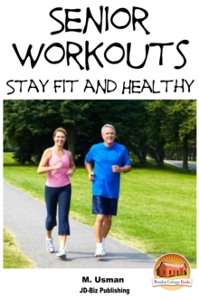 Senior Workouts: Stay Fit and Healthy