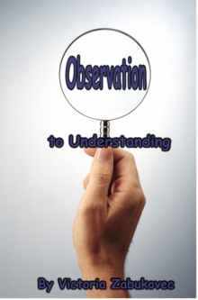 Observation to Understanding.