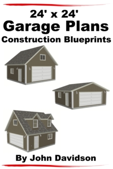 24' x 24' Garage Plans Construction Blueprints