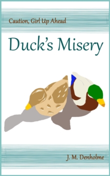 Duck's Misery