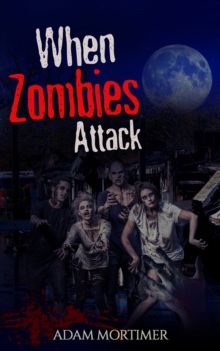 When Zombies Attack