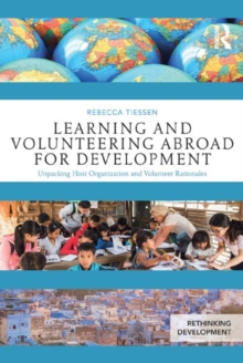 Learning and Volunteering Abroad for Development : Unpacking Host Organization and Volunteer Rationales