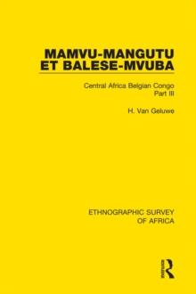 Mamvu-Mangutu et Balese-Mvuba : Central Africa Belgian Congo Part III