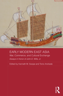 Early Modern East Asia : War, Commerce, and Cultural Exchange