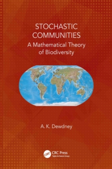 Stochastic Communities : A Mathematical Theory of Biodiversity