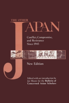 The Other Japan : Democratic Promise Versus Capitalist Efficiency, 1945 to the Present