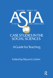 Asia: Case Studies in the Social Sciences - A Guide for Teaching : Case Studies in the Social Sciences - A Guide for Teaching