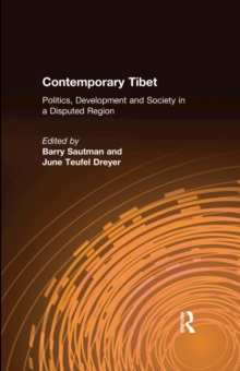 Contemporary Tibet : Politics, Development and Society in a Disputed Region