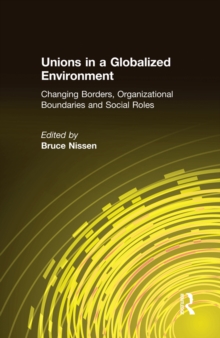 Unions in a Globalized Environment : Changing Borders, Organizational Boundaries and Social Roles