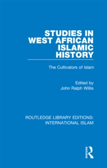 Studies in West African Islamic History : The Cultivators of Islam