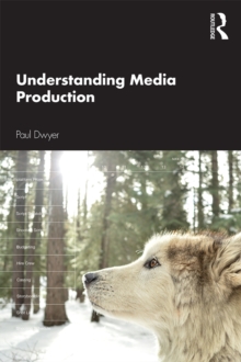 Understanding Media Production