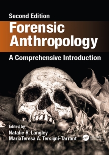 Forensic Anthropology : A Comprehensive Introduction, Second Edition