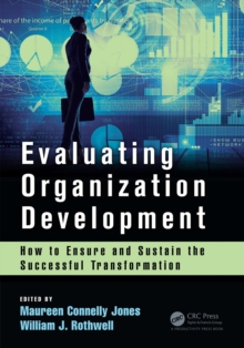 Evaluating Organization Development : How to Ensure and Sustain the Successful Transformation