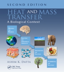 Heat and Mass Transfer : A Biological Context, Second Edition