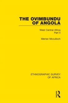 The Ovimbundu of Angola : West Central Africa Part II