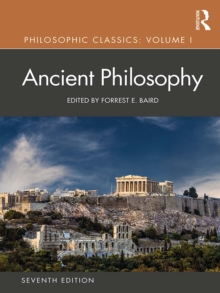 Philosophic Classics: Volume 1 : Ancient Philosophy