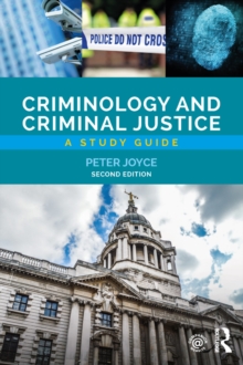 Criminology and Criminal Justice : A Study Guide