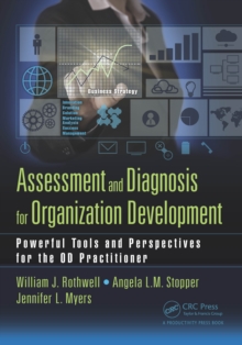 Assessment and Diagnosis for Organization Development : Powerful Tools and Perspectives for the OD Practitioner