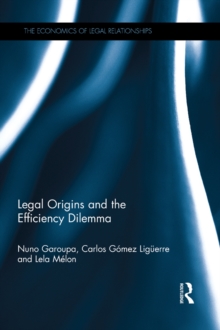 Legal Origins and the Efficiency Dilemma