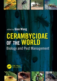 Cerambycidae of the World : Biology and Pest Management