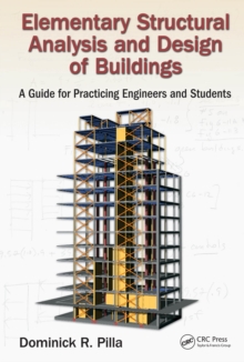 Elementary Structural Analysis and Design of Buildings : A Guide for Practicing Engineers and Students