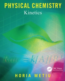 Physical Chemistry : Kinetics