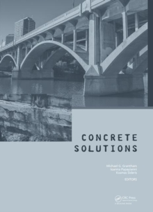 Concrete Solutions : Proceedings of Concrete Solutions, 6th International Conference on Concrete Repair, Thessaloniki, Greece, 20-23 June 2016