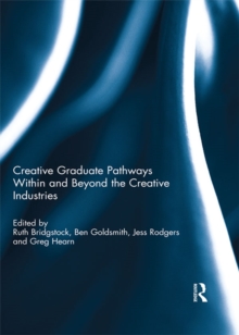 Creative graduate pathways within and beyond the creative industries