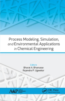 Process Modeling, Simulation, and Environmental Applications in Chemical Engineering